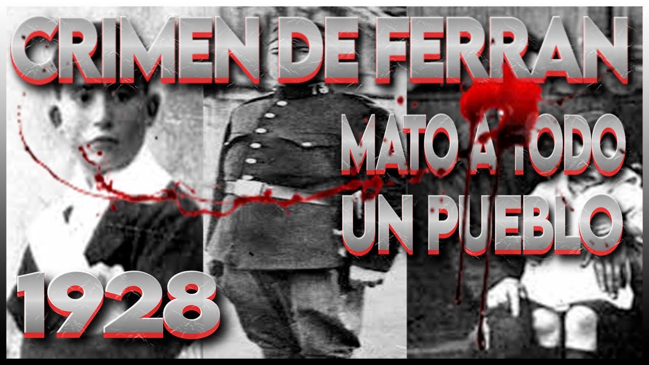 EL ASESINO QUE TERMINÓ CON UN PUEBLO ENTERO EL CASO QUE HORRORIZÓ A ESPAÑA
