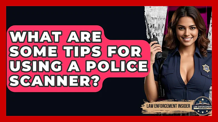 What Are Some Tips For Using A Police Scanner? - Law Enforcement Insider