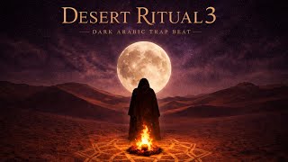 Desert Ritual Dark Arabic Trap Mix
