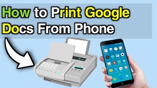 How to Print Google Docs From Phone – Simple Step By Step