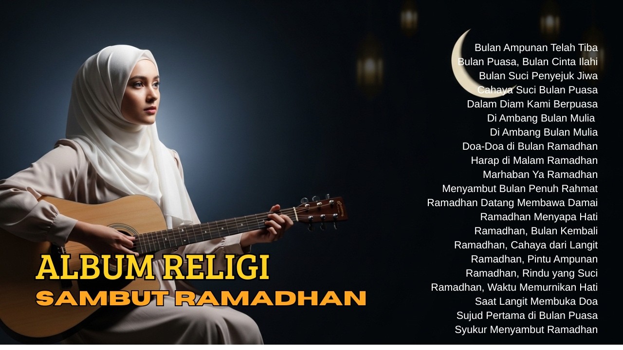 Lagu Religi Ramadhan 2026 Pilihan | Sejukkan Jiwa di Bulan Suci