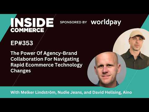The Power Of Agency-Brand Collaboration For Rapid Ecommerce Technology Changes, With Nudie Jeans