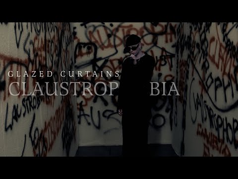 Glazed Curtains - Claustrophobia 2