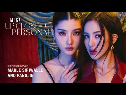 Mable and Pangjie on their Undeniable Onscreen Chemistry | MEGA Up Close and Personal