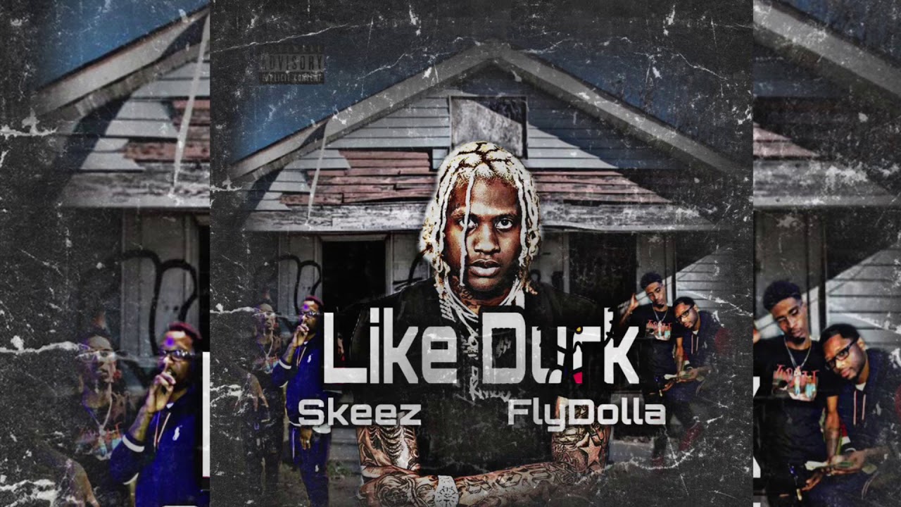 Watch FlyDolla X Jskeez- Like Durk on YouTube Watch FlyDolla X Jskeez- Like Durk on YouTube
