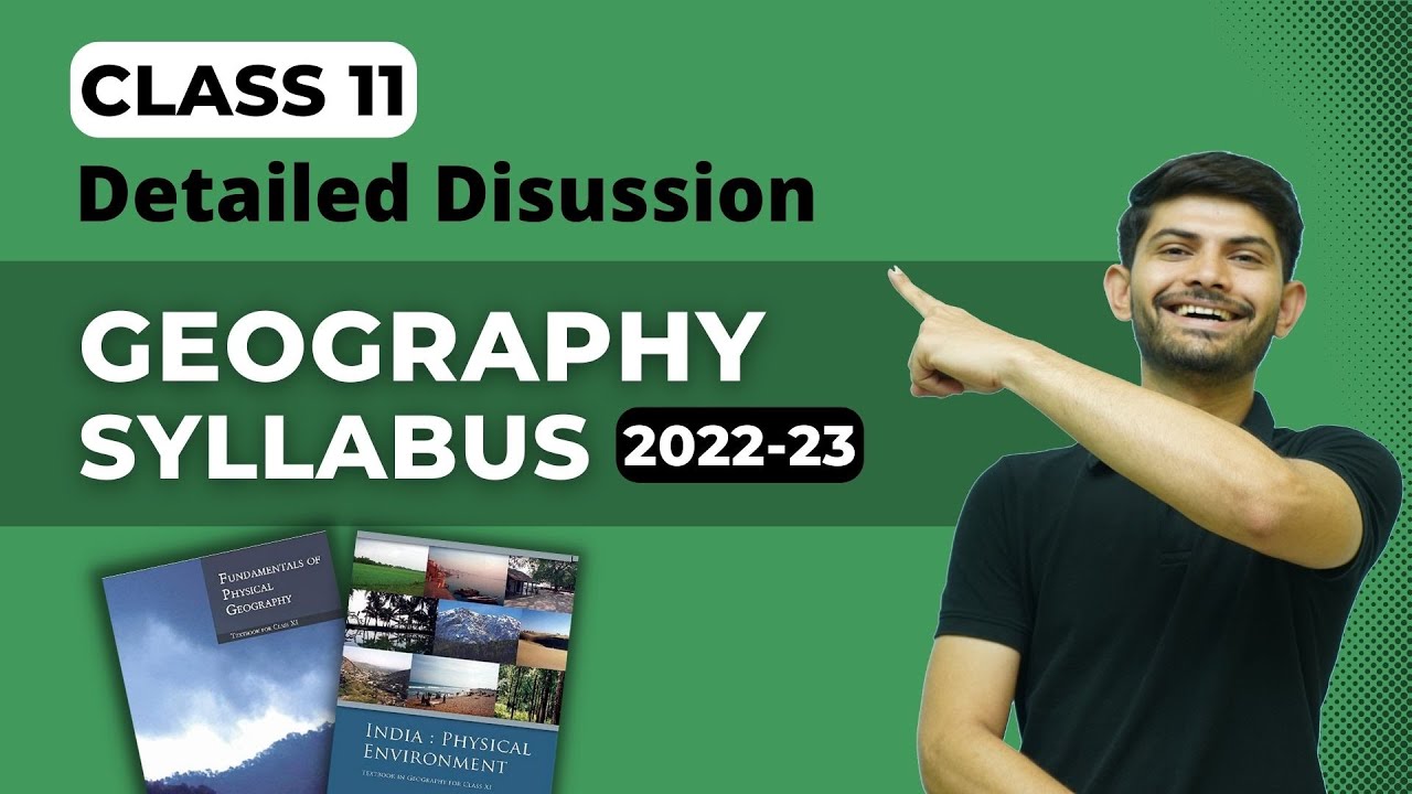 Class 11 Geography New Syllabus 202223 Is There Any New Pattern in