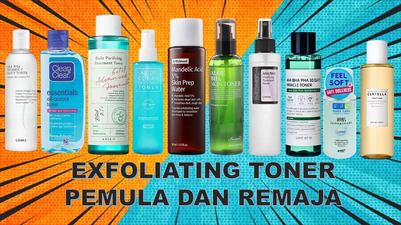 EXFOLIATING TONER UNTUK PEMULA EXFOLIATING TONER UNTUK REMAJA DENY