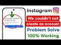 We couldn't create an account for you Instagram Problem | Instagram Account Nahi Ban Raha