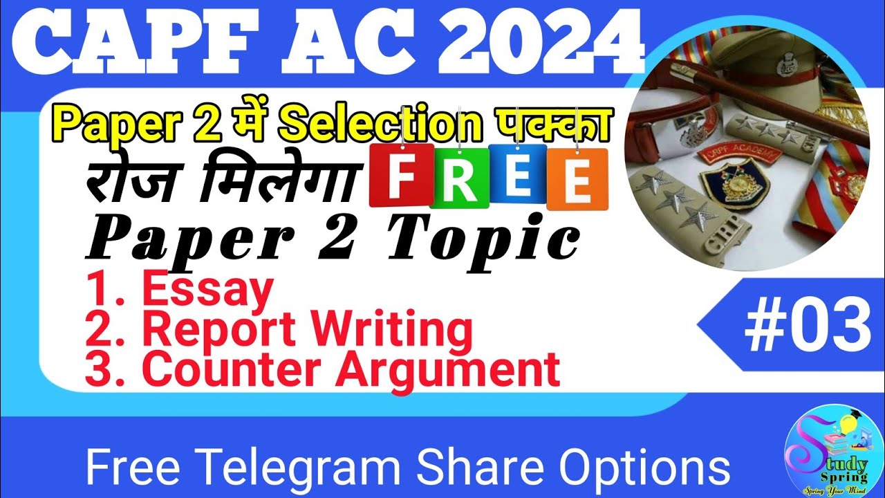 capf ac 2024  || day 3 || essay || report writing || argument topic