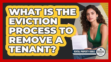 What Is The Eviction Process To Remove A Tenant? - Rental Property Gurus
