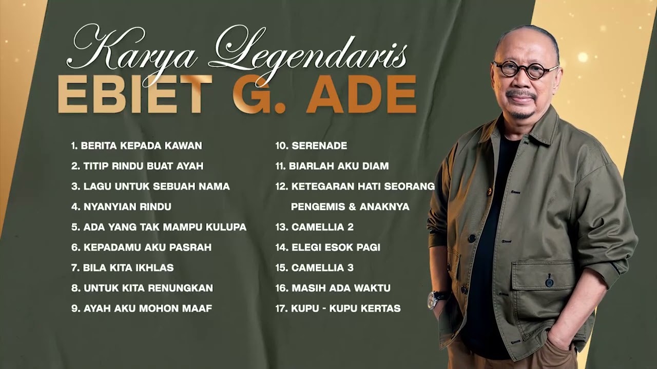 Ebiet G. Ade - Album Karya Legendaris Ebiet G. Ade | Audio HQ