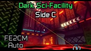 FE2CM Auto - DARK SCI-FACILITY SIDE C [Crazy] | by Axmatt_DEV (OG Creator: DarkZcape) 3RD VICTOR