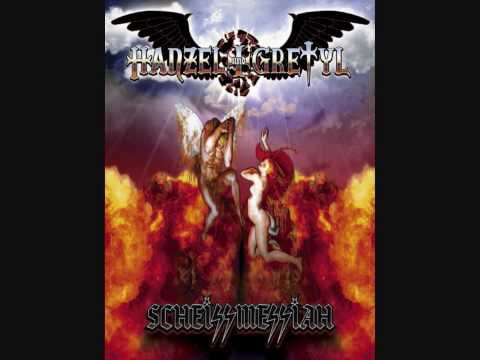 Hanzel Und Gretyl — Hanzel und Gretyl - Scheissway to Hell