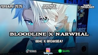 Dj Bloodline X Narwhal Bbhc X Breakbeat Bootled Viral Tiktok Jedag Jedug Mengkane 2026 