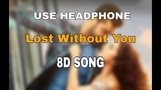 Lost Without You Full Song Half Girlfriend Song Cute Love Story Full 8D Video Song