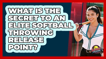 What Is The Secret To An Elite Softball Throwing Release Point? - Softball Basics and Beyond