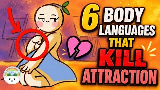 6 Body Language Mistakes That Secretly Kills Attraction 