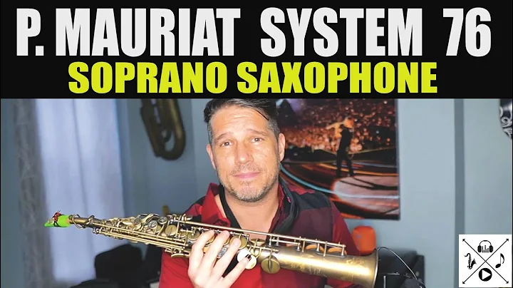 P. MAURIAT SYSTEM 76 SOPRANO SAXOPHONE
