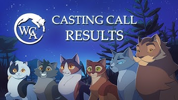 WCAnimated Casting Call RESULTS - Warriors: Into the Wild