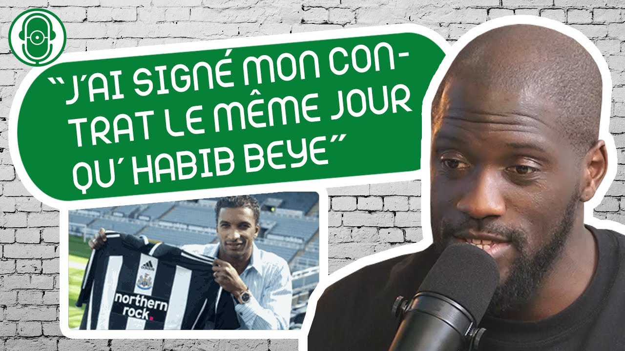 J'AI SIGNÉ MON CONTRAT À NEWCASTLE LE MÊME JOUR QU'HABIB BEYE (COACH