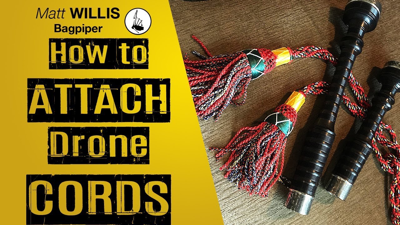 How To Attach Drone Cords On Your Bagpipes