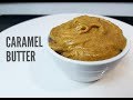 CARAMEL BUTTER  - CookingwithKarma