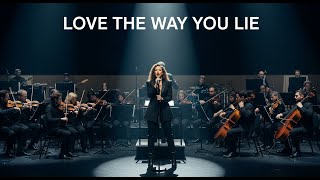 Rihanna - Love The Way You Lie ( Orchestra Version )
