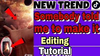 New Tiktok trend Somebody told me to make it | fa editor