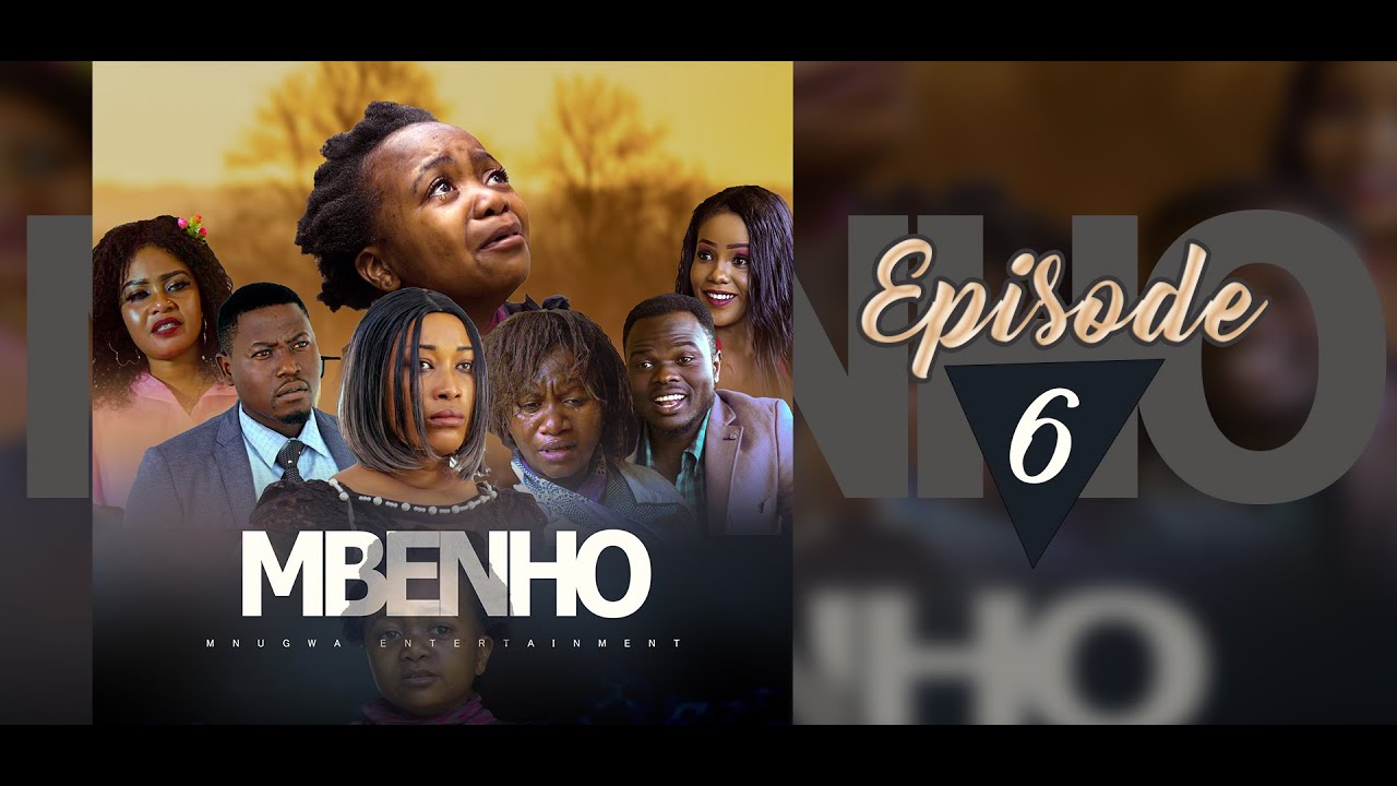 MBENHO EPISODE 6