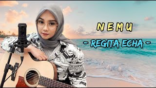 REGITA ECHA COVER - NEMU | LIRIK LAGU