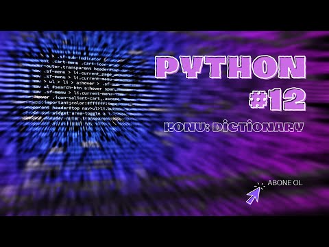 Python Dersleri #12 | Dictionary