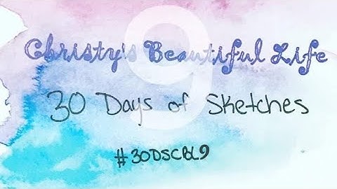 Christy’s Beautiful Life 30 Days of Sketches - Using a NJFB Kit - Together