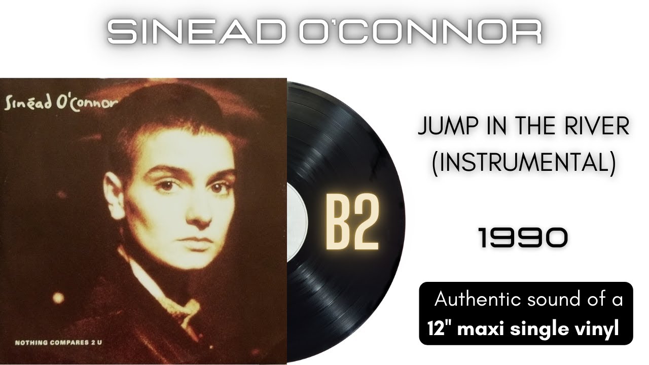 Sinead O'Connor - Jump in the River (Instrumental) [12'' maxi single]