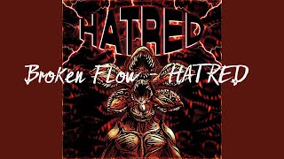Broken Flow - HATRED // 8D Music