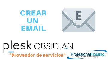 Crear un correo en Plesk Obsidian, personalizado bajo tu dominio "Proveedor de servicios"