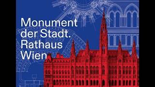 Quellen, Fakten, Überraschungen – Finissage "Monument der Stadt. Rathaus Wien" | 29.4.2026