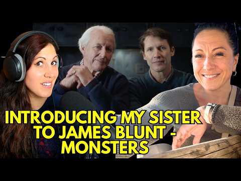 She had a very Different Reaction to Monsters by James Blunt