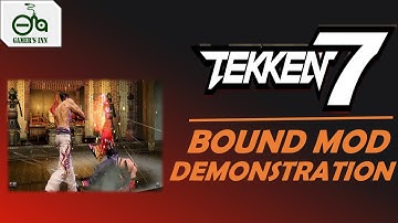 Tekken 7 Bound Mod Demonstration