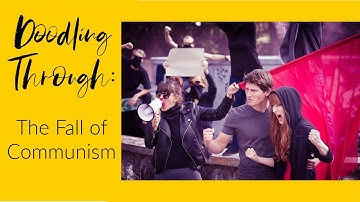 Doodling Through the Fall of Communism: CC Cycle 2 Week 22 History Foundations MemoryWork Supplement