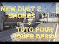 New dust 2 smokes  tuto pour jouer dessus 