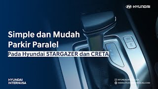 Simple dan Mudah Parkir Paralel pada Hyundai Stargazer dan Creta