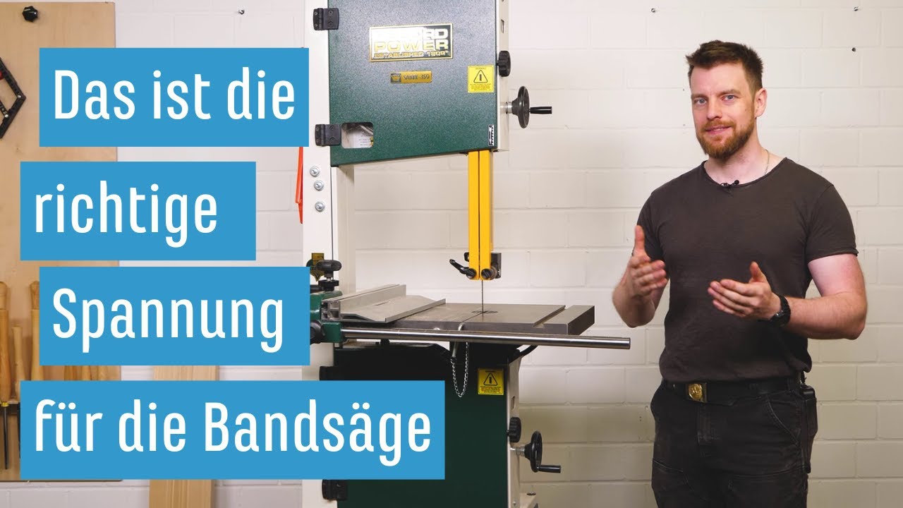 Bandsäge: Das ist die richtige Spannung