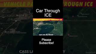 BREAKING NEWS: Vehicle Partially Through Ice In Cass County, MN