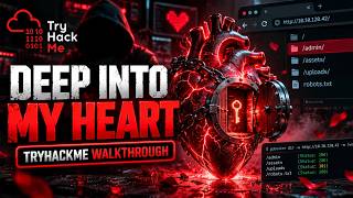 TryHackMe Free Room | Hidden Deep Into My Heart Walkthrough | Gobuster, robots.txt & Web Enumeration