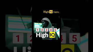 5 Habits Of People With High Iq