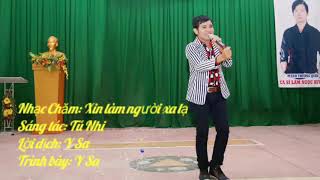 Nhạc chăm | Xin làm người xa lạ Ysa