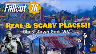 Fallout 76 Real & Scary Places: Ghost Town Gad West Virginia!