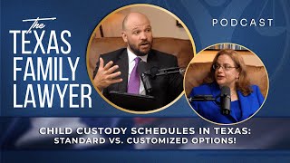 Texas Standard Possession Orders and more, Demystified!