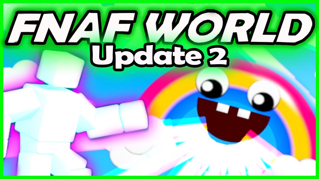 FNaF World: Update 2 (2016)