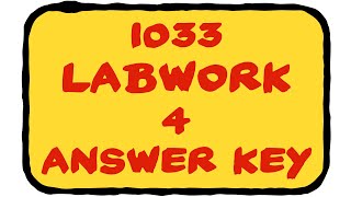 1033 LabWork 4 Answer Key